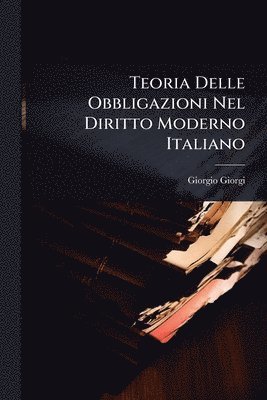 bokomslag Teoria Delle Obbligazioni Nel Diritto Moderno Italiano