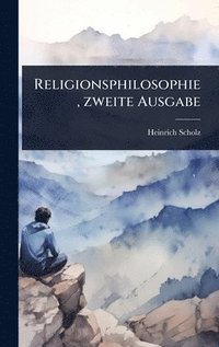 bokomslag Religionsphilosophie, zweite Ausgabe