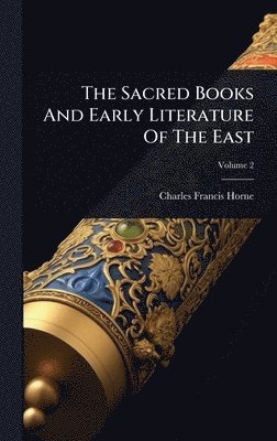 bokomslag Sacred Books And Early Literature Of The East