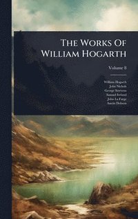 bokomslag Works Of William Hogarth