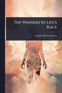 bokomslag Winners In Life's Race