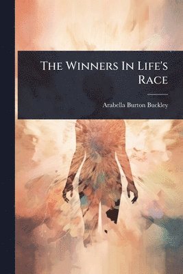 bokomslag Winners In Life's Race
