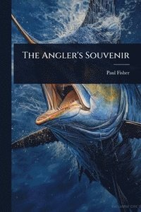 bokomslag Angler's Souvenir