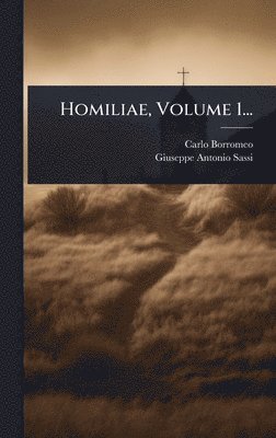 Carlo Borromeo - Homiliae, Volume 1..., Inbunden