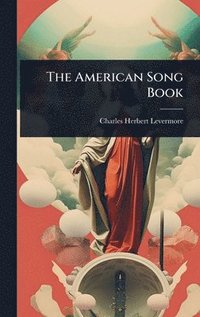 bokomslag The American Song Book