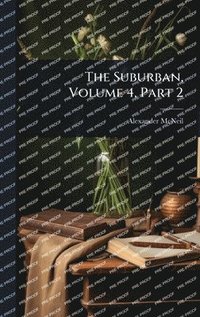 bokomslag Suburban, Volume 4, Part 2