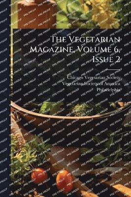 bokomslag Vegetarian Magazine, Volume 6, Issue 2