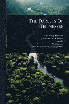 George Bishop Sudworth, Nashville - Forests Of Tennessee, Häftad