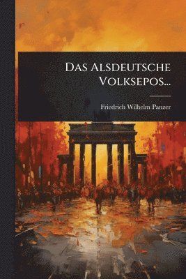 Alsdeutsche Volksepos...