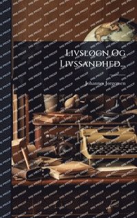 bokomslag LivslÃ, gn Og Livssandhed...