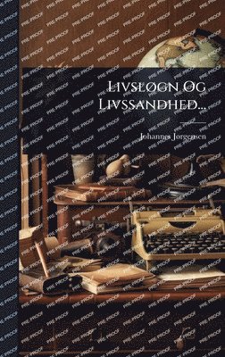 bokomslag LivslÃ, gn Og Livssandhed...