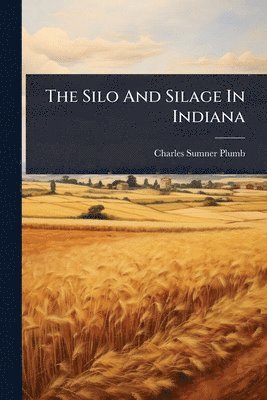 Silo And Silage In Indiana