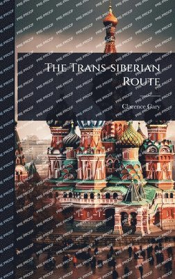 bokomslag The Trans-siberian Route
