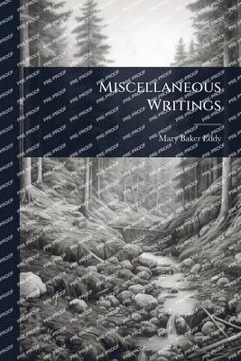 bokomslag Miscellaneous Writings