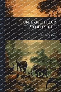 bokomslag Unterricht Zur Bienenzucht