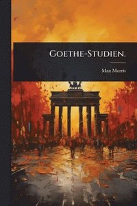 bokomslag Goethe-Studien.