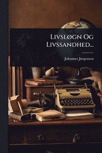 bokomslag LivslÃ, gn Og Livssandhed...