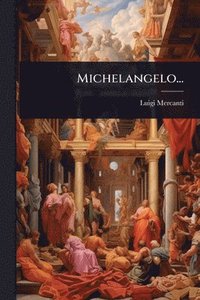 bokomslag Michelangelo...