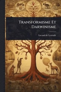 bokomslag Transformisme Et Darwinisme