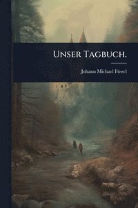 bokomslag Unser Tagbuch.