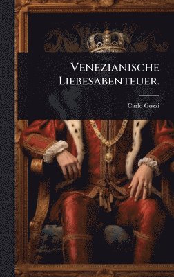 bokomslag Venezianische Liebesabenteuer.