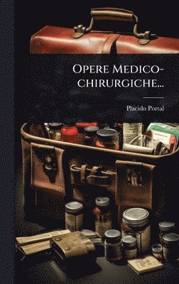 bokomslag Opere Medico-chirurgiche...