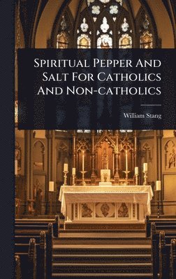 Spiritual Pepper And Salt For Catholics And Non-catholics