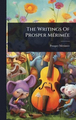 bokomslag The Writings Of Prosper MÃ©rimÃ©e