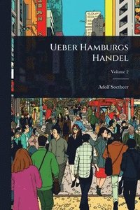 bokomslag Ueber Hamburgs Handel