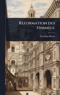bokomslag Reformation des Himmels.