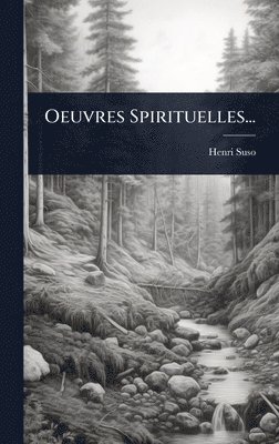 Henri Suso - Oeuvres Spirituelles..., Inbunden