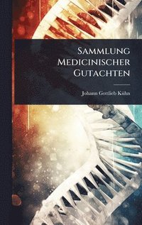 bokomslag Sammlung Medicinischer Gutachten