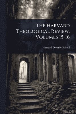 Harvard Theological Review, Volumes 15-16