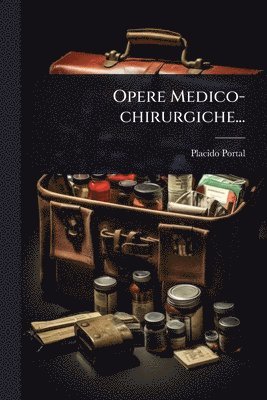 bokomslag Opere Medico-chirurgiche...