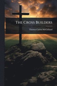 bokomslag Cross Builders