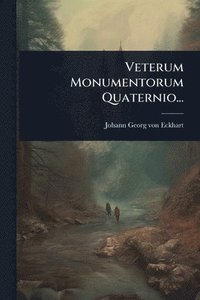 bokomslag Veterum Monumentorum Quaternio...