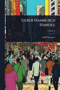 bokomslag Ueber Hamburgs Handel