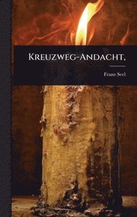 bokomslag Kreuzweg-Andacht,