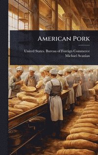 bokomslag American Pork