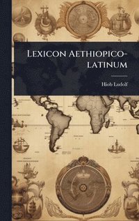 bokomslag Lexicon Aethiopico-latinum