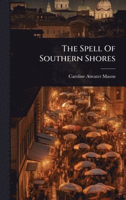 bokomslag Spell Of Southern Shores
