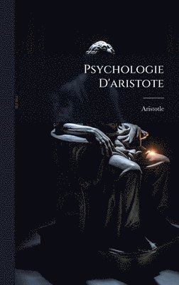 bokomslag Psychologie D'aristote