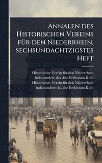 bokomslag Annalen des Historischen Vereins fÃ1/4r den Niederrhein, sechsundachtzigstes Heft