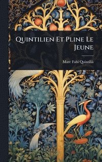 bokomslag Quintilien Et Pline Le Jeune