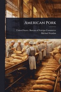 bokomslag American Pork
