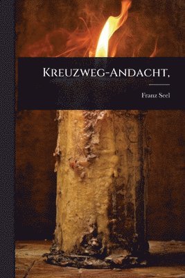 bokomslag Kreuzweg-Andacht,