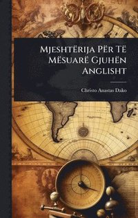 bokomslag Mjeshtërija Për Të Mësuarë Gjuhën Anglisht