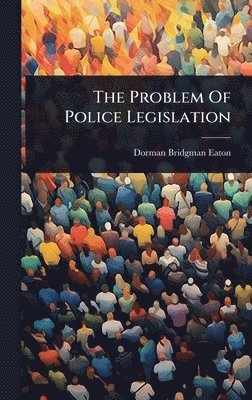 bokomslag Problem Of Police Legislation