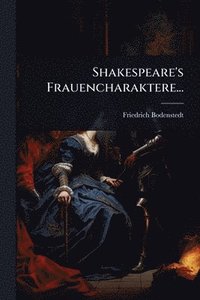 bokomslag Shakespeare's Frauencharaktere...