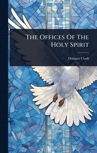 bokomslag Offices Of The Holy Spirit